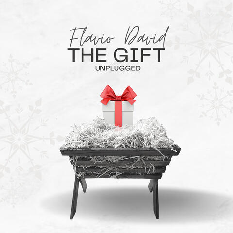 The Gift Unplugged The Gift Unplugged